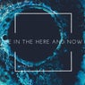 Be in the Here and Now