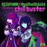 Chill Buster  [From "Deltarune"]