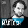 Sound Avenue #01: Madloch