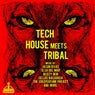 Tech House Meets Tribal
