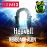Heavell (Renegade Alien Remix)