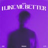 I Like Me Better