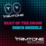 Beat of the Drum / Disco Shizzle