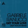 Get Your Love (Deep Fiktion Remix) - Extended Mix