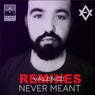 Never Meant (Remixes)