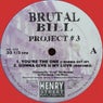 The Brutal Bill Project #3 REMASTERED