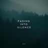 Fading Into Silence