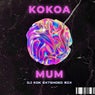 MUM (Dj Kok Extended Mix)