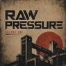 Raw Pressure Vol. 1