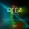 The Deez Story