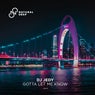 Gotta Let Me Know (Extended Mix)