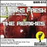 Always Fresh "The Remixes"