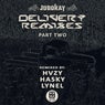 Delivery Remixes, Pt. Two