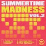 Summertime Madness, Vol. 2