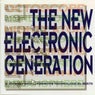 The New Electronic Generation