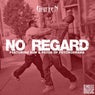 No Regard (Revisited)