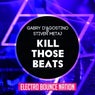 Kill Those Beats