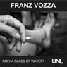 Only a Glass of Water?