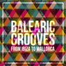 Balearic Grooves (From Ibiza to Mallorca), Vol. 2