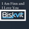 I Am Finn and I Love You
