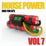 House Power, Vol. 7 (Only for DJ's)