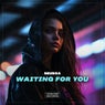 Waiting For You