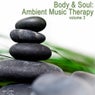 Body & Soul - Ambient Music Therapy Vol. 3