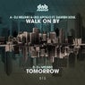 Walk On By / Tomorrow