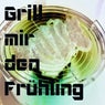 Grill Mir Den Fruhling (Mit minimaler technoider Musik)