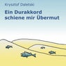 Ein Durakkord Schiene mir Ubermut