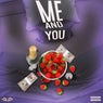 Me and You