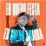 Eu Quero Festa X Eu Quero Samba