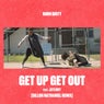 Get Up Get Out (Dillon Nathaniel Remix)
