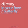 In Your Face / Butterfly