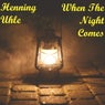 When The Night Comes