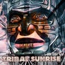 Tribal Sunrise Volume 4 (Unmixed & Extended)
