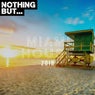 Nothing But... Miami House Music 2018