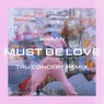 Must Be Love (TRU Concept Extended Mix)