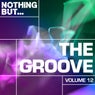 Nothing But... The Groove, Vol. 12