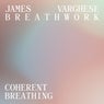 Breathwork - Coherent Breathing