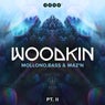 WOODKIN - Part 2