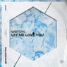 Let Me Love You - Extended Mix