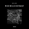 Mick Wills Edit & Cut (Remastered 2019)