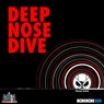 Deep Nose Dive