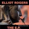 Elliot Rogers -The E.P.