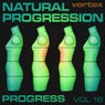 Natural Progression Volume 16 - Vortex