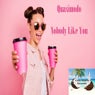 Nobody Like You