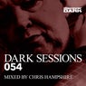 Dark Sessions 054 (Mixed by Chris Hampshire)