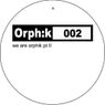 We Are Orphik! And You ?
