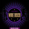 Wire Disco